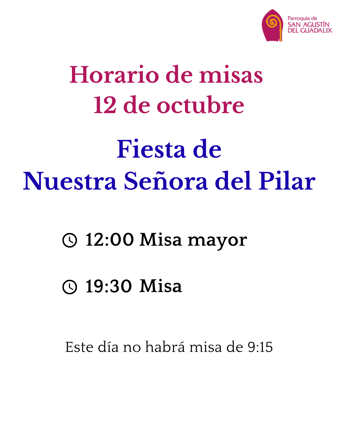 NUESTRA SEÑORA DEL PILAR. HORARIO DE MISAS PARA EL DIA 12 DE OCTUBRE