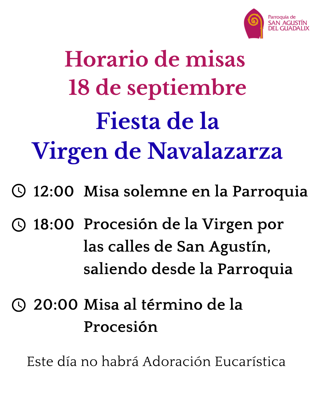 HORARIO DE MISAS CON MOTIVO DE LA FIESTA DE LA VIRGEN DE NAVALAZARZA