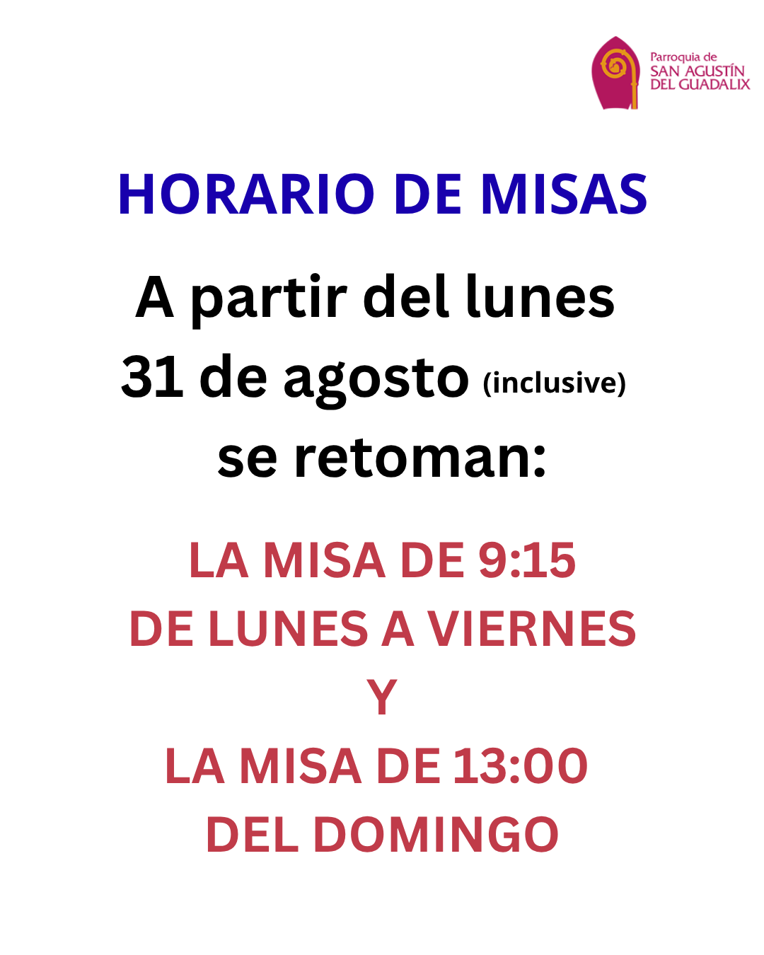 SE RETOMAN LA MISA DIARIA DE 9:15 Y DE LAS 13:00 DEL DOMINGO