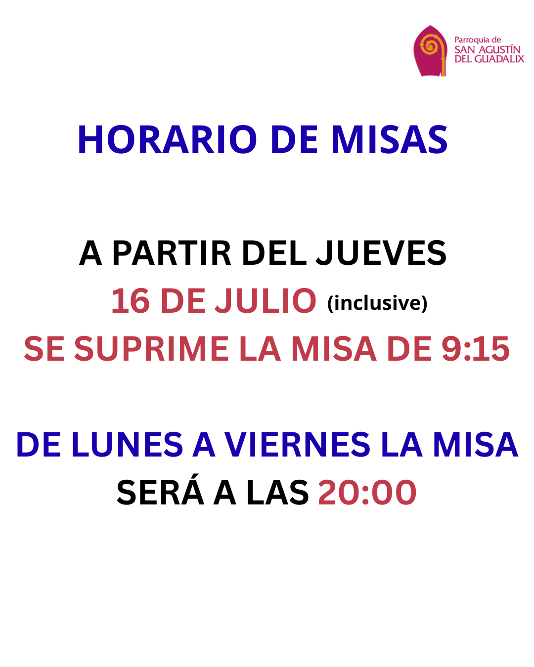 SE SUSPENDE MISA DE 9:15 DURANTE EL VERANO