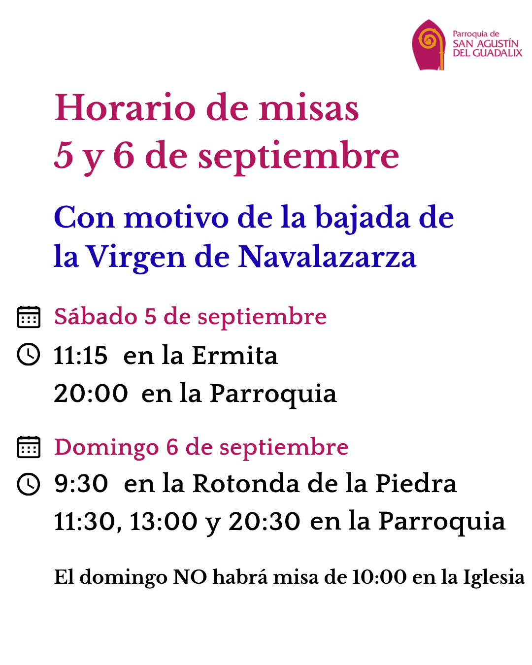 HORARIO DE MISAS CON MOTIVO DE LA BAJADA DE LA VIRGEN DE NAVALAZARZA